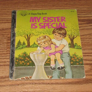 “MY SISTER IS SPECIAL” A Happy Day book vintage 1984 Hardcover Kids~Larry Jansen